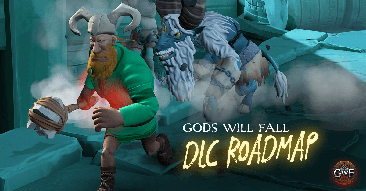 Gods Will Fall DLC Roadmap